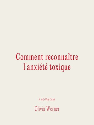 cover image of Comment reconnaître l'anxiété toxique